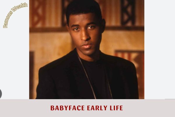 Babyface Early Life