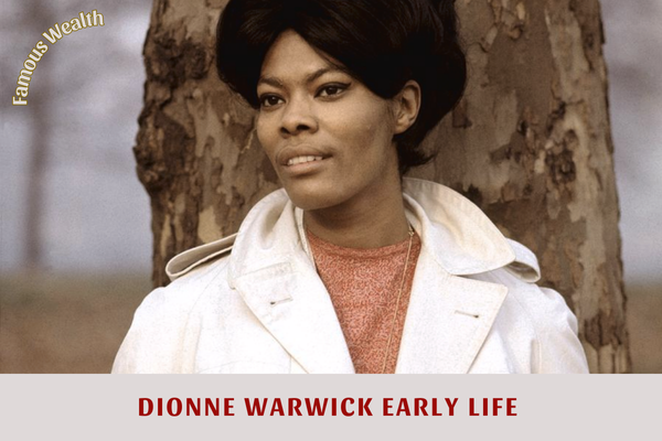 Dionne Warwick Early Life