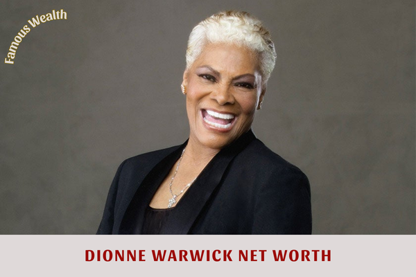 Dionne Warwick Net Worth