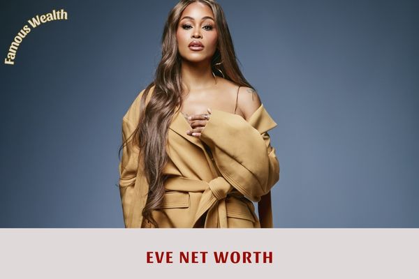 Eve Net Worth