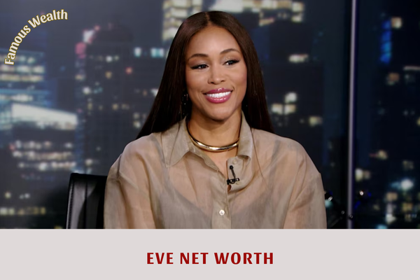 Eve Net Worth