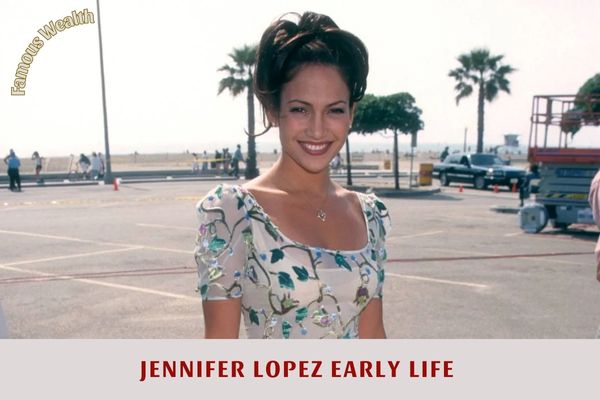 Jennifer Lopez Early Life