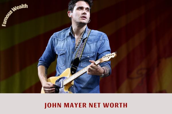 John Mayer Net Worth