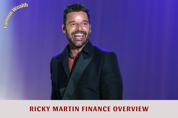 Ricky Martin Finance Overview