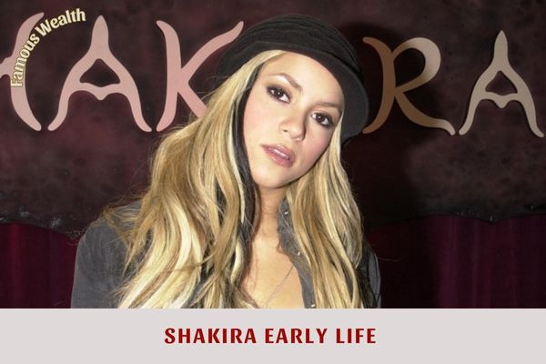 Shakira Early Life