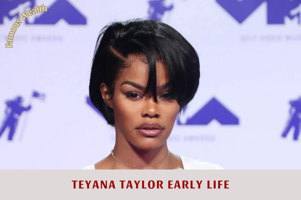 Teyana Taylor Early Life