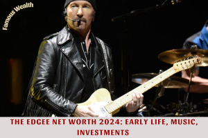 The Edgee Net Worth 2024_ Early Life, Music, Investments